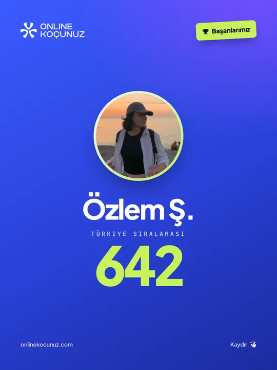 Online Koçunuz öğrencisi – Türkiye sıralaması 642