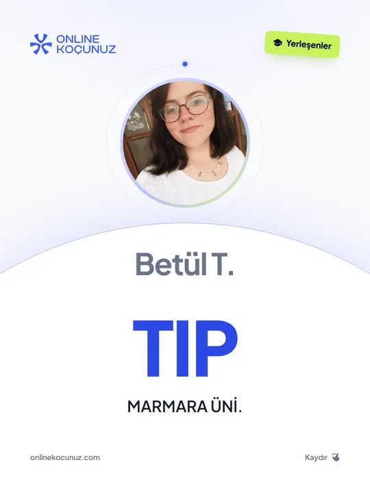 Betul T. – Online Koçunuz ile üniversiteye yerleşti