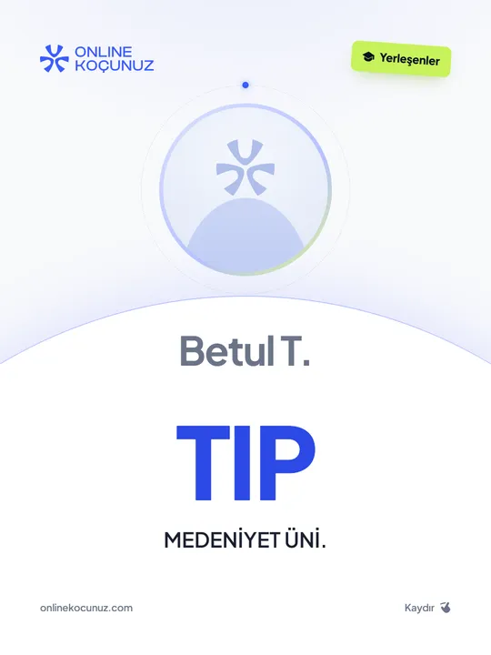 Betul T. – Online Koçunuz ile üniversiteye yerleşti